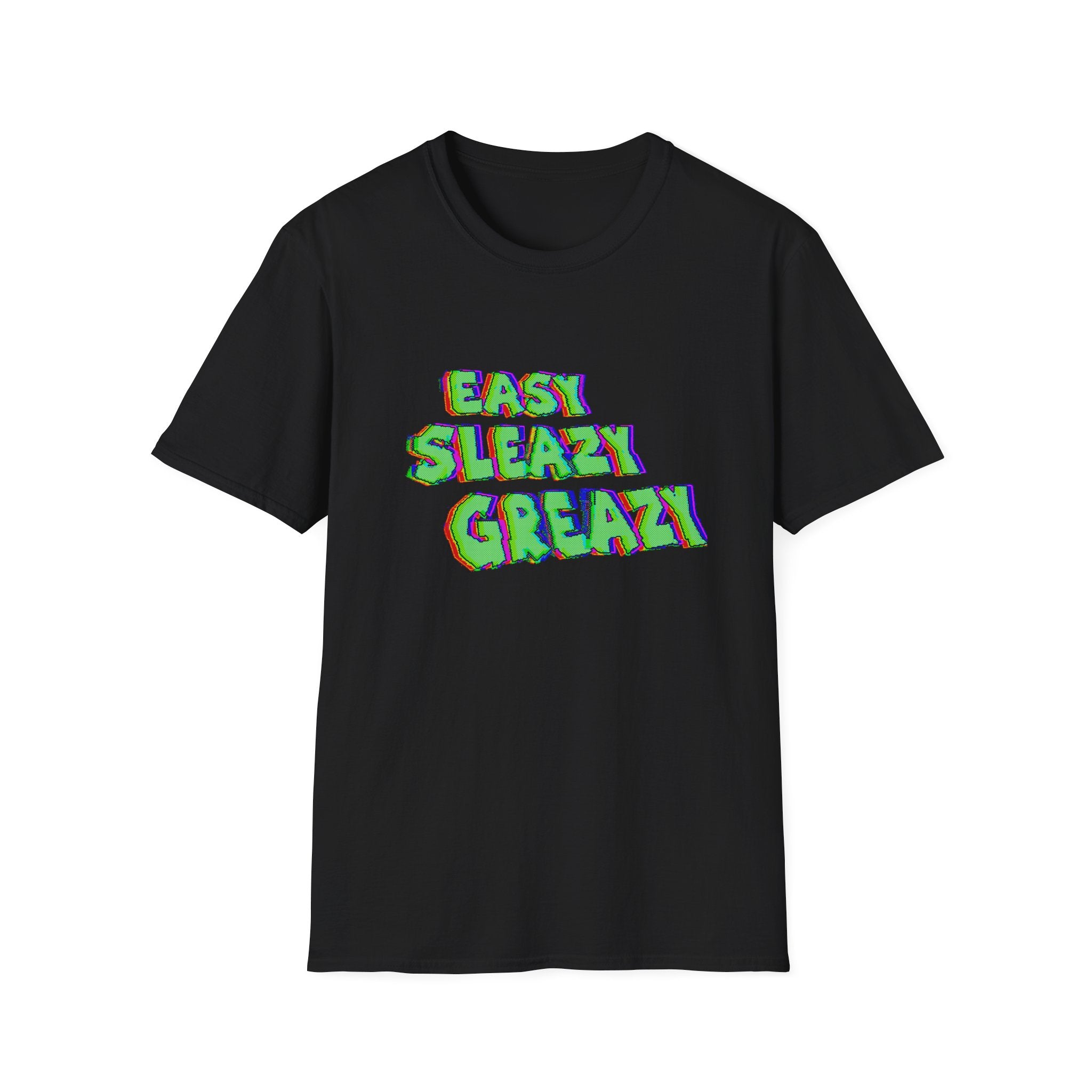 EASIER SLEAZIER GREAZIER